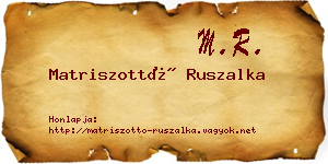 Matriszottó Ruszalka névjegykártya